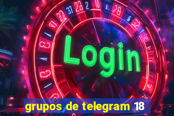 grupos de telegram 18